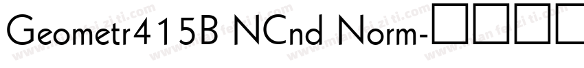 Geometr415B NCnd Norm字体转换
